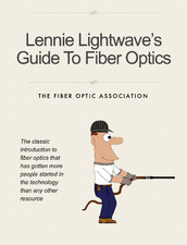 Lennie Lightwave's Guide To Fiber Optics